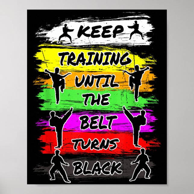 Keep Training Until The Belt Turns Black Retro Poster (Front)