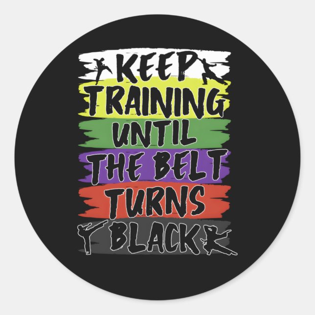 Keep Training Until The Belt Turns Black Youth Kar Classic Round Sticker (Front)