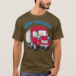 Keep Truckin With Dog For Adults and Kids s sweats T-Shirt