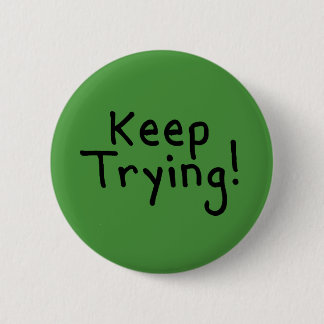 Keep Trying Button