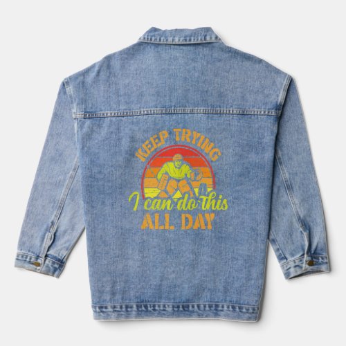 Keep Trying I Can Do This All Day for a Ice Hockey Denim Jacket