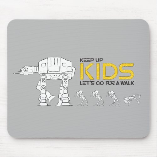 Keep Up Kids Lets Go For A Walk Mouse Pad