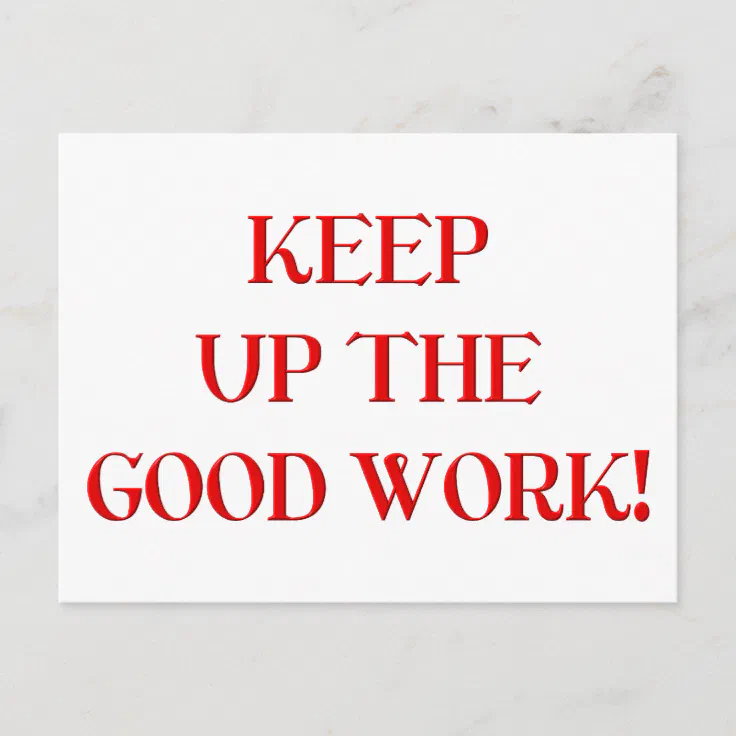 keep-up-the-good-work