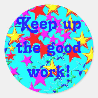 Keep up The Good Work Sticker