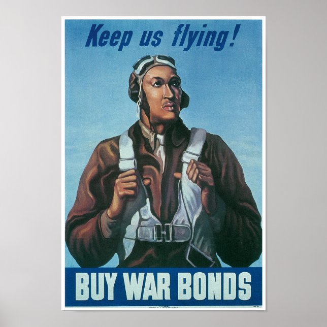 Keep Us Flying ~ Tuskeege Airman Poster (Front)