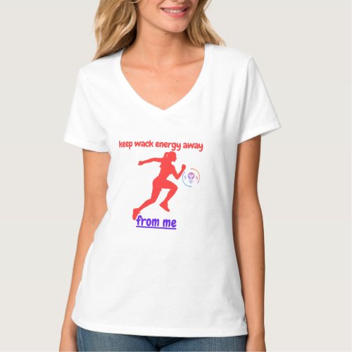 Keep Wack energy away from me funny sport lover T_Shirt