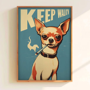 Keep Walking Poster Hipster Dog Art Print Funny Po