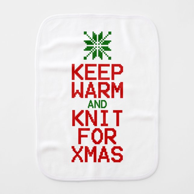 Keep Warm and Knit for Xmas Burp Cloth (Front)