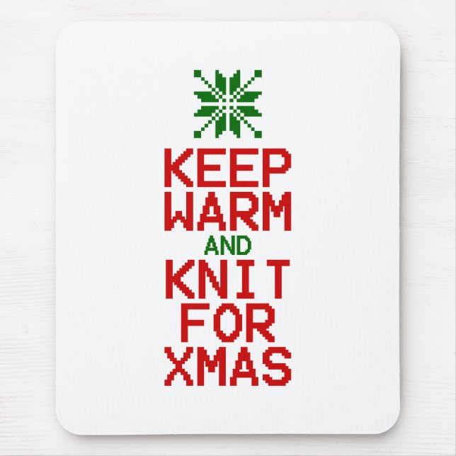Keep Warm and Knit for Xmas Mouse Pad (Front)