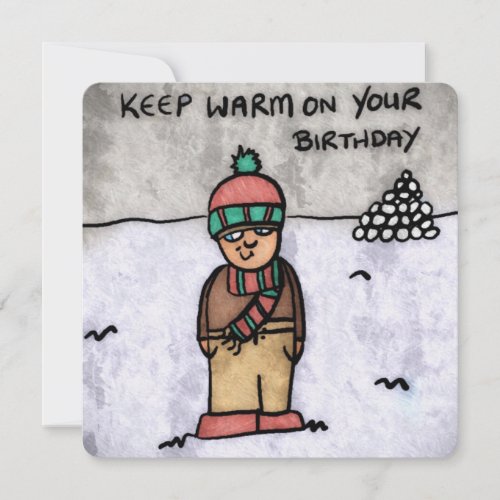 Keep warm on your birthday card