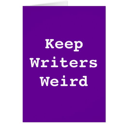 Keep Writers Weird Card (Front)