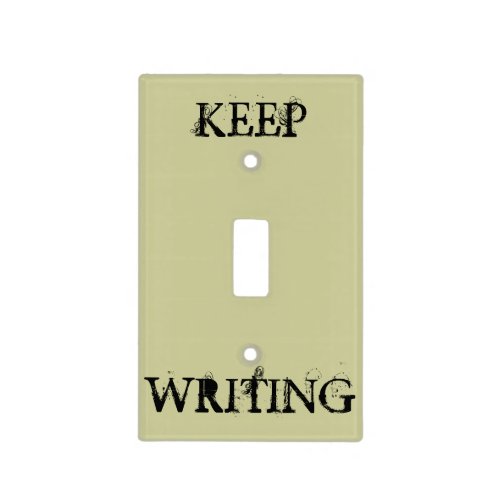 Keep Writing Light Switch Cover