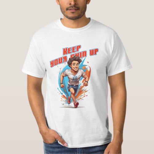 Keep You Chin Up Runner T_Shirt