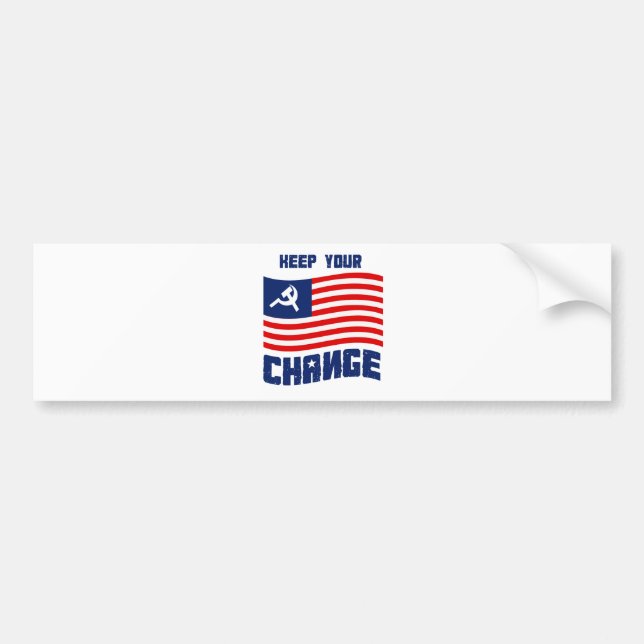 Keep your Change Bumper Sticker (Front)