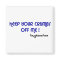KEEP YOUR CRUMBS OFF ME I'm gluten-free Magnet