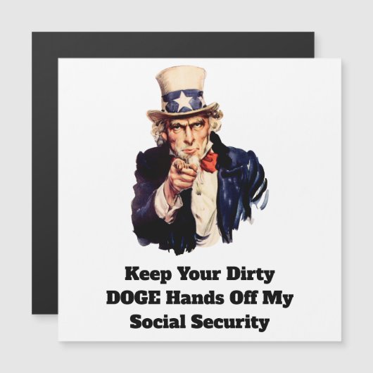 Keep Your Dirty DOGE Hands Off My Social Security (Front/Back)