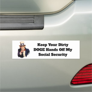 Keep Your Dirty DOGE Hands Off My Social Security Car Magnet