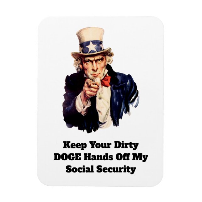 Keep Your Dirty DOGE Hands Off My Social Security Magnet (Vertical)