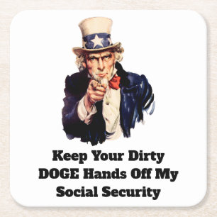 Keep Your Dirty DOGE Hands Off My Social Security Square Paper Coaster