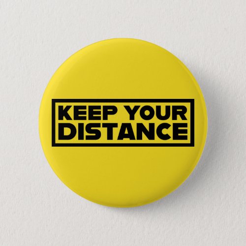 Keep Your Distance Button