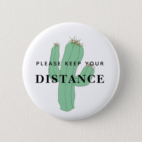Keep your distance cactus green white humor button