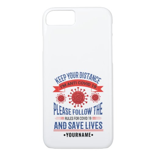 Keep Your Distance Distance Follow the Rules iPhone 8/7 Case