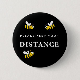 Keep your distance happy smiling bees humor black button