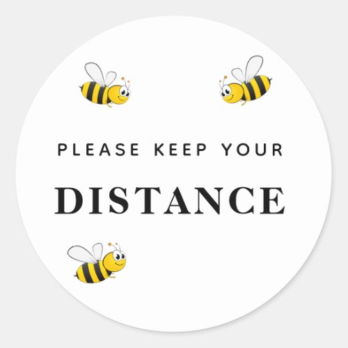 Keep your distance happy smiling bees humor white classic round sticker
