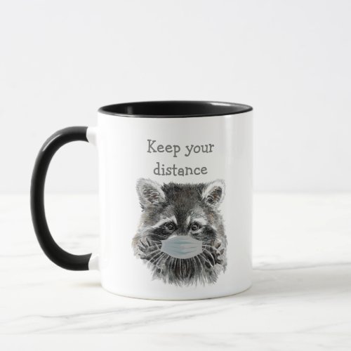 Keep Your Distance Social Distancing Raccoon Fun Mug