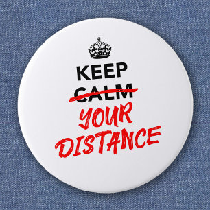 Keep Your Distance - Social Distancing Slogan Button