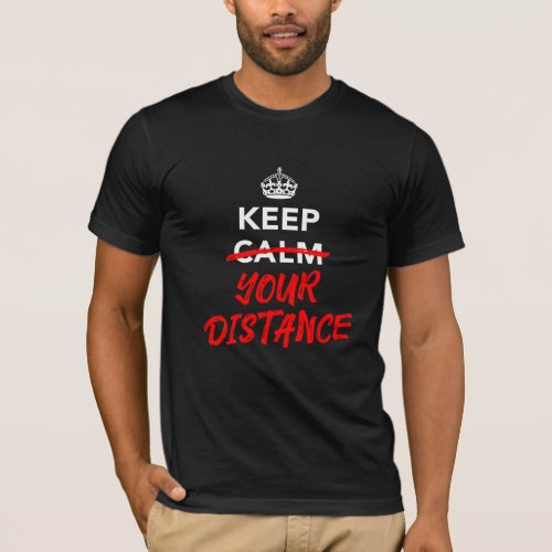 Keep Your Distance T_Shirt