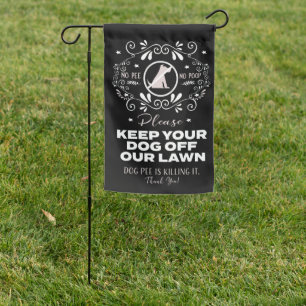 Keep Your Dog Off Our Lawn  Garden Flag
