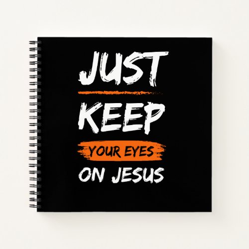 Keep Your Eyes On Jesus Journal