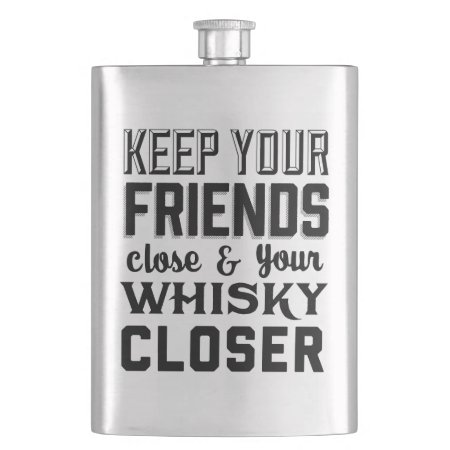 Keep Your Friends Close Hip Flask