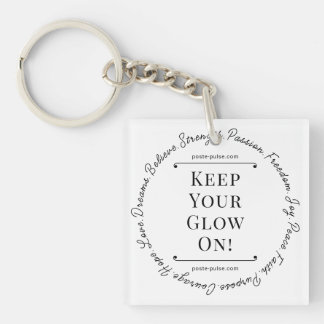 Keep Your Glow On! Key Chain