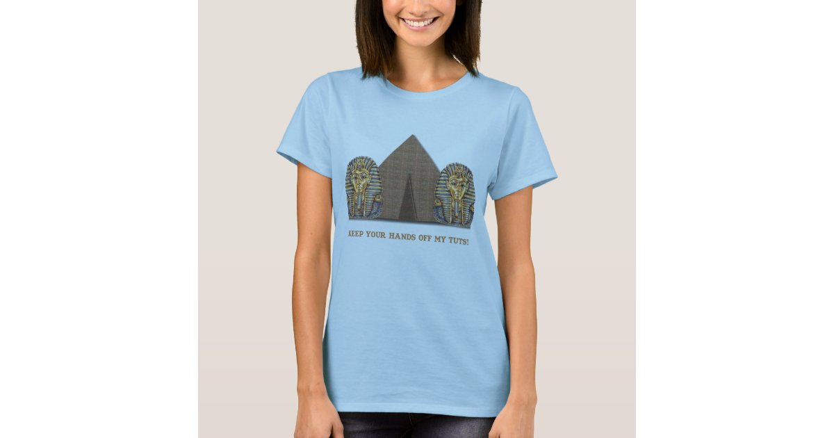 Keep Your Hands Off My Tuts T Shirt Zazzle Com