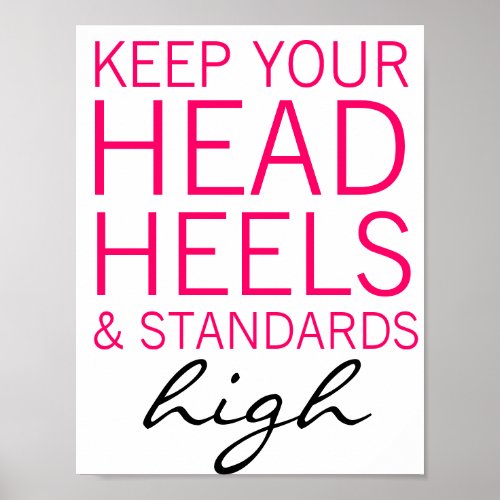 Keep Your Head Heels  Standards High Poster