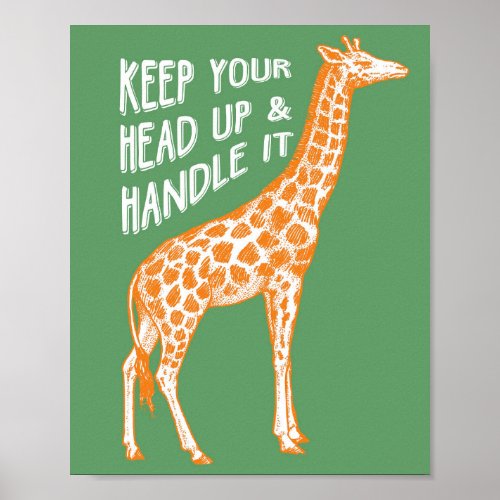 Keep Your Head Up Giraffe  Poster Art Print 8x10