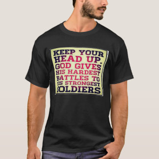 Keep your head Up tshirts