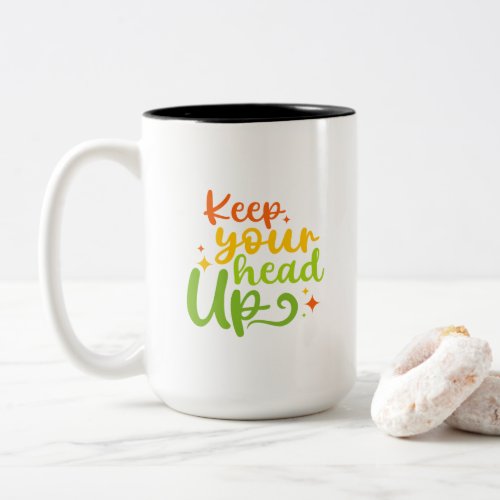 Keep Your Head Up  Two_Tone Coffee Mug