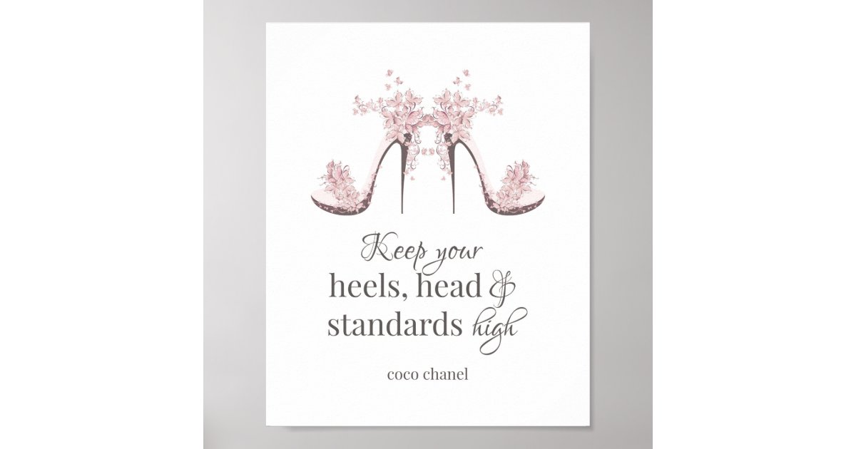 Keep Your Heals, Head and Standards High Poster