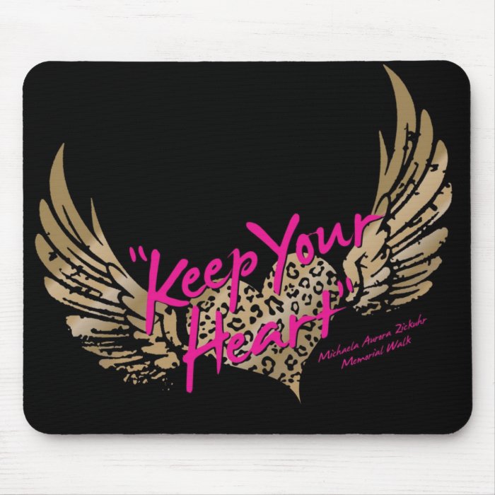 Keep Your Heart Mouse Pad