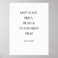 Keep Your Heels Head & Standards High Poster