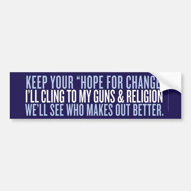 Keep Your Hope For Change Bumper Sticker (Front)