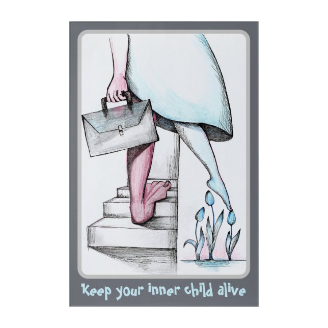 Keep your inner child alive acrylic print (Front)