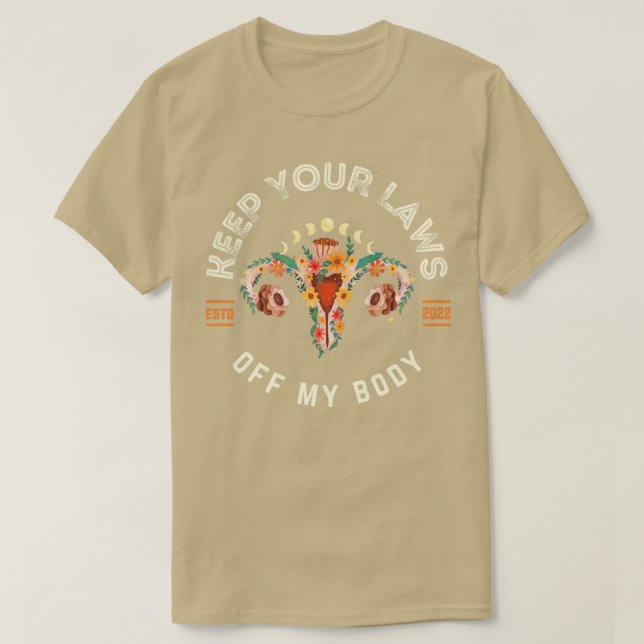 Keep your laws off my body2 T-Shirt (Design Front)