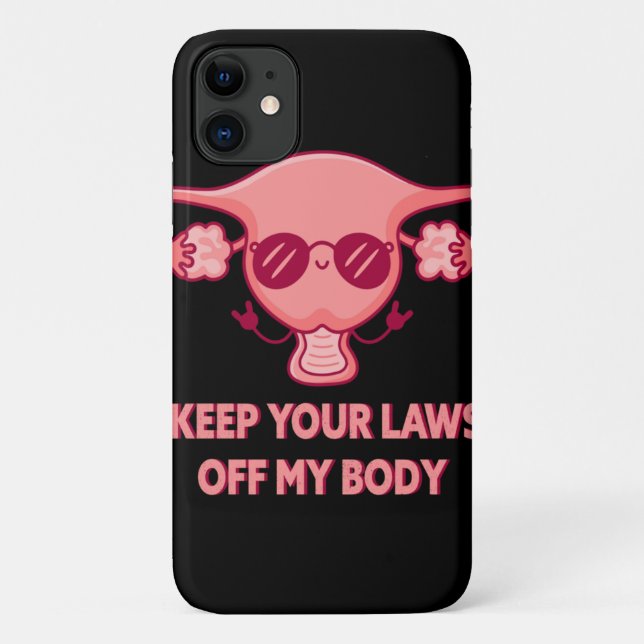 Keep Your Laws Off My Body ProChoice Feminist Abor Case-Mate iPhone Case (Back)