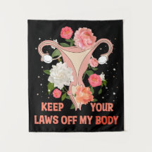 Keep Your Laws Off My Body