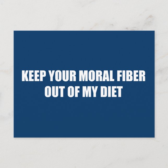 Keep your moral fiber out of my diet postcard (Front)