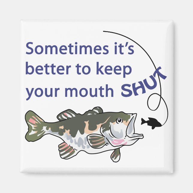Keep Your Mouth Shut Magnet (Front)